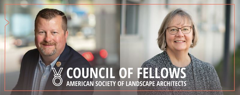 Two Team Members Elevated to ASLA Council of Fellows